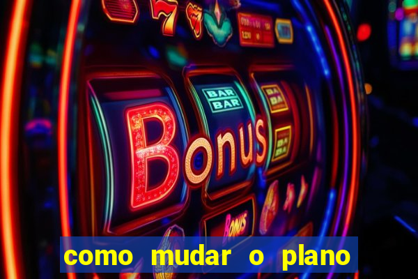 como mudar o plano tim beta mensal para semanal